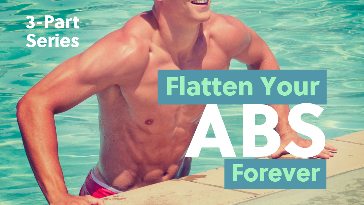 Flatten Your Abs Forever