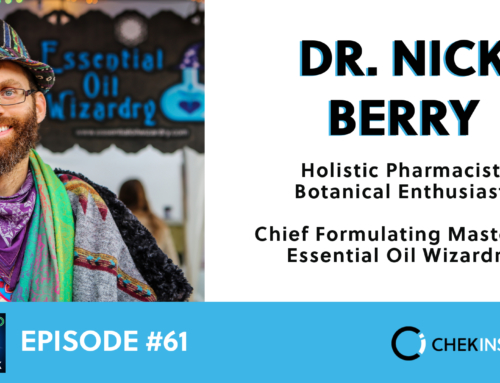 EP 61 – Dr. Nick Berry: Healing and Growing with Essential Oils