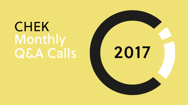 2017 CHEK ITP Q&A Call Recordings