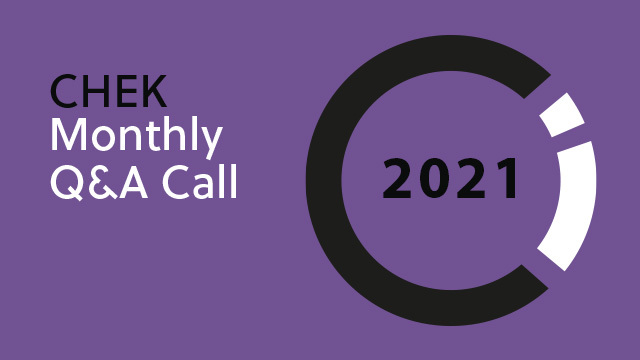 2021 CHEK ITP Q&A Call Recordings