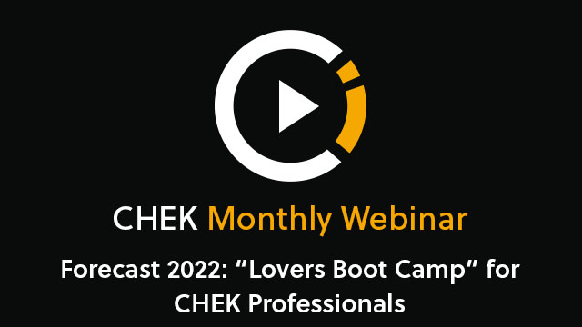 Forecast 2022: Lovers Boot Camp for CHEK Professionals